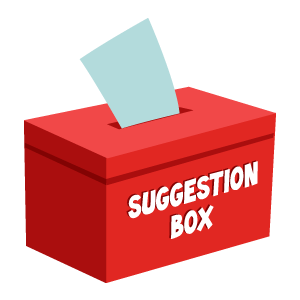 Suggestion Box!