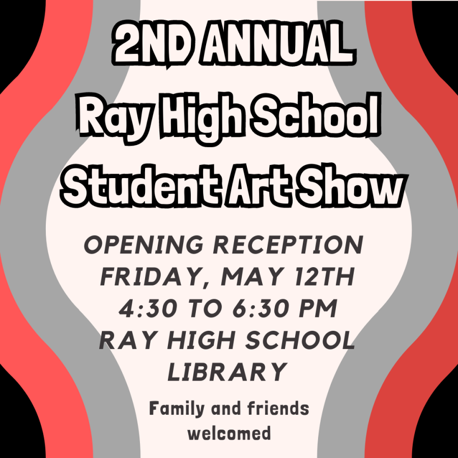 Ray High School Student Art Show